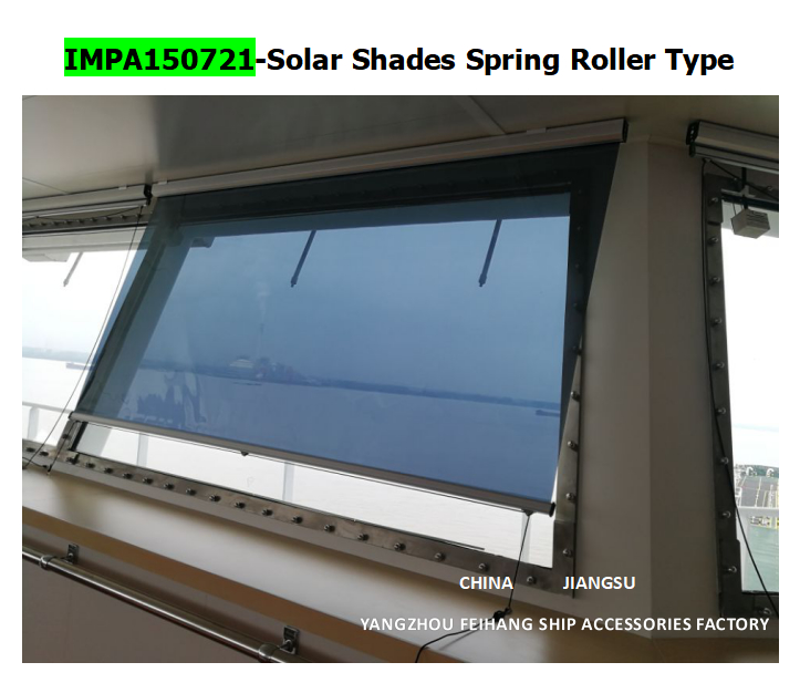 IMPA 150721 Solar blinds or window shades for any type of marine vessel Frame Material Alum-Alloy Films Color  GOLD,SILVER,GREY,BRONZE