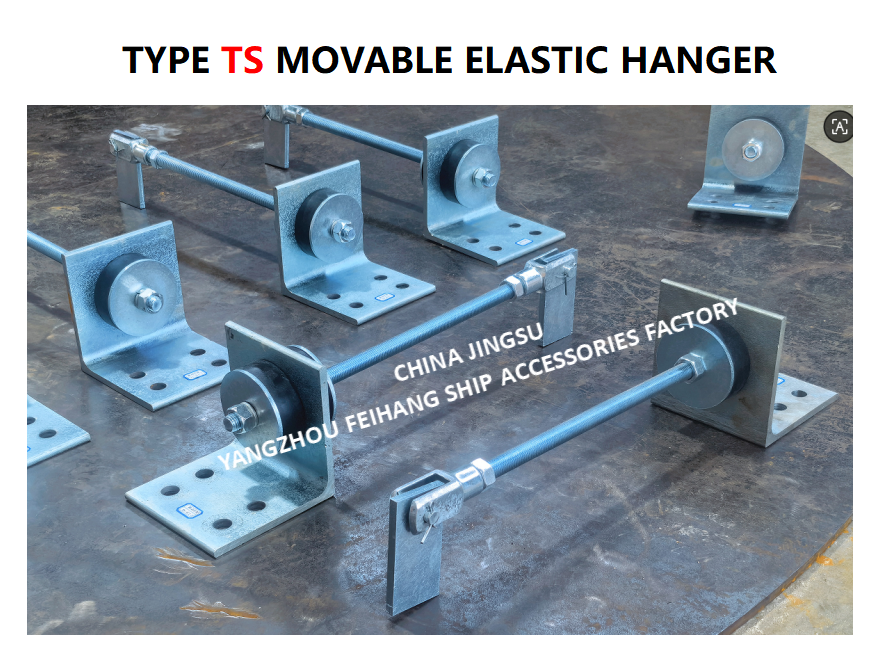 Supports Marine Movable Elastic Hanger & Type Ts Movable Elastic Hanger TS444-1 MAX.LOAD800KGF
